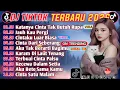 Lagu DJ VIRAL TIKTOK TERBARU 2026 || DJ KATANYA CINTA TAK BUTUH RUPA || DJ JAUH KO PERGI  FULL BASS🔥