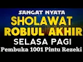 Download Lagu SHOLAWAT PENARIK REZEKI PALING DAHSYAT, Sholawat Nabi Muhammad SAW, SALAWAT JIBRIL PALING MERDU