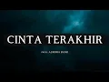Download Lagu Cinta Terakhir  (prod.  AURORA BAND)