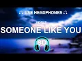 Adele - Someone Like You 8D SONG | BASS BOOSTED