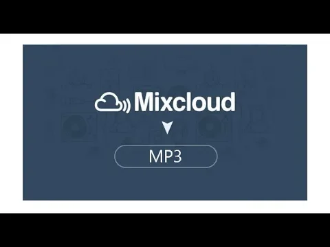 Download MP3 How to Download MixCloud Success MixCloud-downloader.com