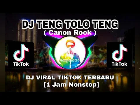 Download MP3 DJ CANON ROCK - Teng Tolo Teng Yang lagi Viral TikTok dan instagram Terbaru 2021 [1 JAM]