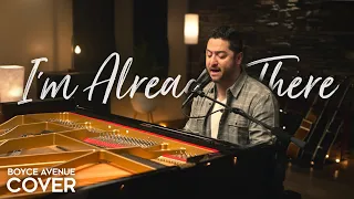 i m already there lonestar westlife boyce avenue piano acoustic cover on spotify u0026 apple