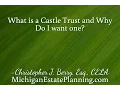 What is a Castle Trust The Modern Asset Protection Trust for Michigan Families