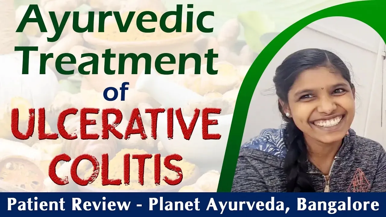 Watch Video Ayurvedic Cure of Ulcerative colitis At Planet Ayurveda Center in Bangalore