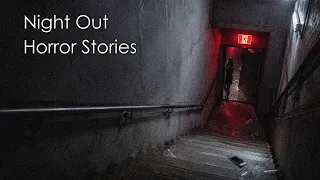 3 Terrifying TRUE Night Out Stories