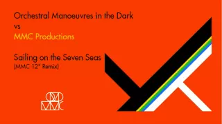Download O.M.D. - Sailing On The Seven Seas (MMC 12\ MP3