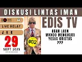 Download Lagu EDIS TV - DISKUSI LINTAS IMAN - LIVE STREAM 29 SEPTEMBER 2025