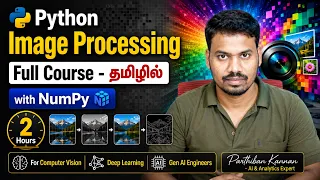 Python Image Processing with NumPy Matplotlib - Full Course in Tamil 100 Practicals