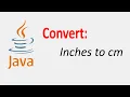 Convert inches to cm in Java language programming