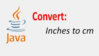 Convert inches to cm in Java language programming