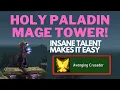 Avenging Crusader is OP for mage tower Holy Paladin Mage Tower Guide 9 1 5