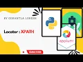 2023 Part 15 Locators XPATH With Appium Python Mobile Automation Testing With Python