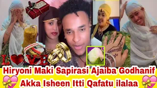 Maasha Allaa Hiryoni Maki Sapirasi Ajaiba Godhanif Qafate Ija Qabate Dhadhaa Dubanif Woww 