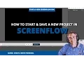 Screenflow Tip How To Set up Save a New Screenflow Project