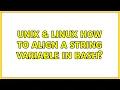 Unix Linux How to align a string variable in Bash