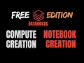 Databricks Free Edition Creating Compute and Notebook