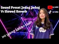 Download Lagu Sound Preset Jedag Jedug V1 Slowed Reverb