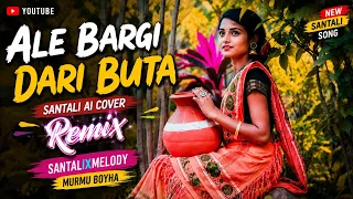 ale bargi dari buta santali ai cover remix 2026 new santali romantic song full hd video