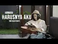 Download Lagu Harusnya Aku Tami Aulia Cover #Armada