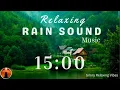 15 Minute Timer - Relaxing Rain Sound Countdown Timer Workout Music With Timer Calm Music Timer