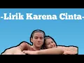 Download Lagu Lirik Karena Cinta - OST Dari Jendela SMP