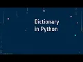 17 Dictionary Part 1 in Python