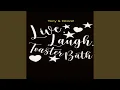Live Laugh Toaster Bath Rough Demo