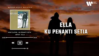 Download Ella - Ku Penanti Setia (Lirik Video) MP3