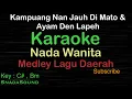 Download Lagu KAMPUANG NAN JAUH DI MATO \u0026 AYAM DEN LAPEH-MEDLEY LAGU  MINANG|KARAOKE WANITA-Female-Cewek-@ucokku​⁠