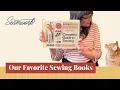 Seamwork s Favorite Sewing Books