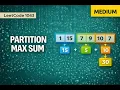 Partition Array for Maximum Sum - Leetcode 1043