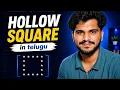 Hollow Square Pattern L28 Python Tutorial in Telugu