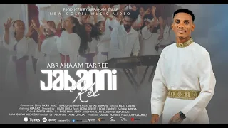 abraham tarre jabannikee new gospel music video 2026