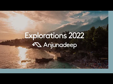 Download MP3 'Anjunadeep Explorations 2022' mixed by Daniel Curpen
