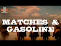 Lagu Noah Rinker - Matches \u0026 Gasoline (Lyrics)