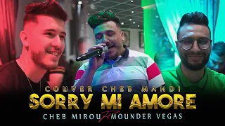 Cheb Mirou 2022 Cover Sorry Mi Amoré Histoire 9dima Ft Mounder Vegas 