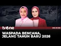 Lagu [FULL] Waspada Bencana, Jelang Tahun Baru 2026 | One On One