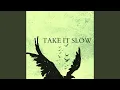 Download Lagu Take It Slow