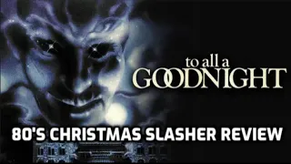 to all a goodnight 1980 80s horror slasher review