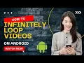 How To Create Infinite Loop s on Android Step-by-step