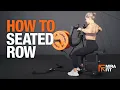 How to use a Seated Row Machine Mirafit