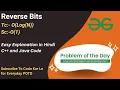 Reverse Bits GFG POTD C Java Code Kar Lo