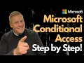 Microsoft Conditional Access Step by Step