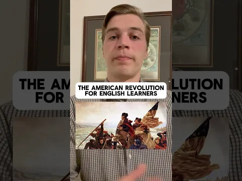The American Revolution For English Learners