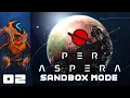 This Game Needs An Upgrade All Roads Button - Let s Play Per Aspera Sandbox Mode