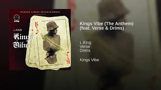 l king kings vibe the anthem feat verse drims
