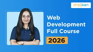 Web Development Full Course 2026 Web Development Tutorial Web Developer Course Simplilearn