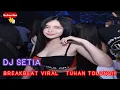 Download Lagu DJ BREAKBEAT ASLI VIRAL 2K23 ~ TUHAN TOLONG AKU ! ! !