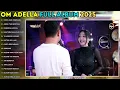 OM ADELLA FULL ALBUM TERBARU 2025 || CINTA DARI SEBERANG  - DIFARINA INDRA  -  ANDAI TAK BERPISAH